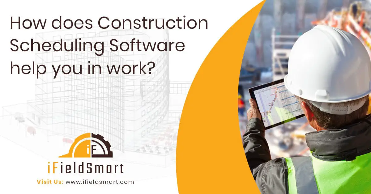 How does Construction Scheduling Software help you in work-110fd205