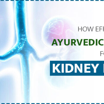 How effective is Ayurvedic treatment for kidney failure-7cbaa848