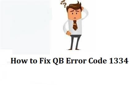 How to Fix QB Error Code 1334-dec96177