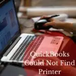 QuickBooks Could Not Find Printer (1)-37679655