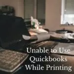 Unable to Use Quickbooks While Printing (1)-055dad91