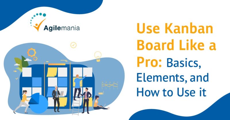 Use-Kanban-Board-Like-a-Pro-800x419-8bfd8fe8