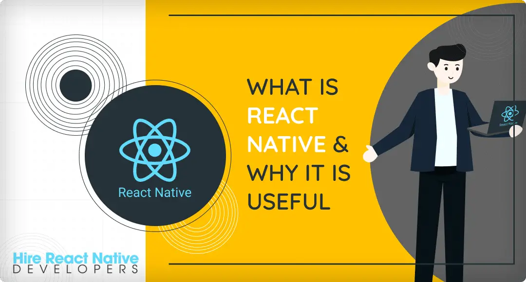 What is React Native and why it is Useful-040b7a41