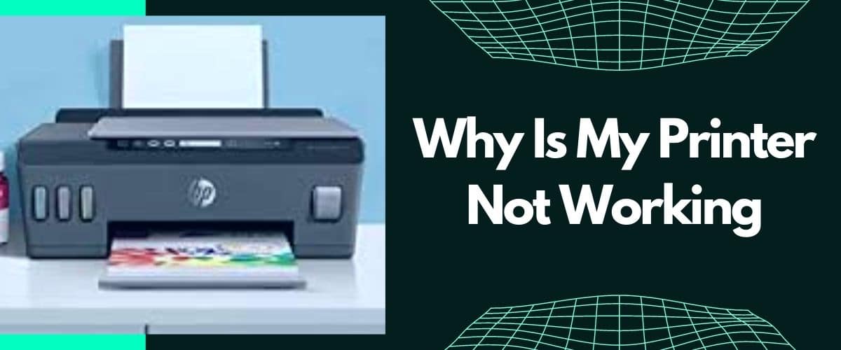 Why Is My Printer Not Working-a3b31080