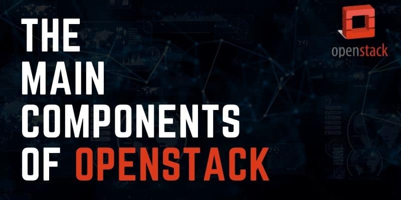 the main components of openstack-38c67a77