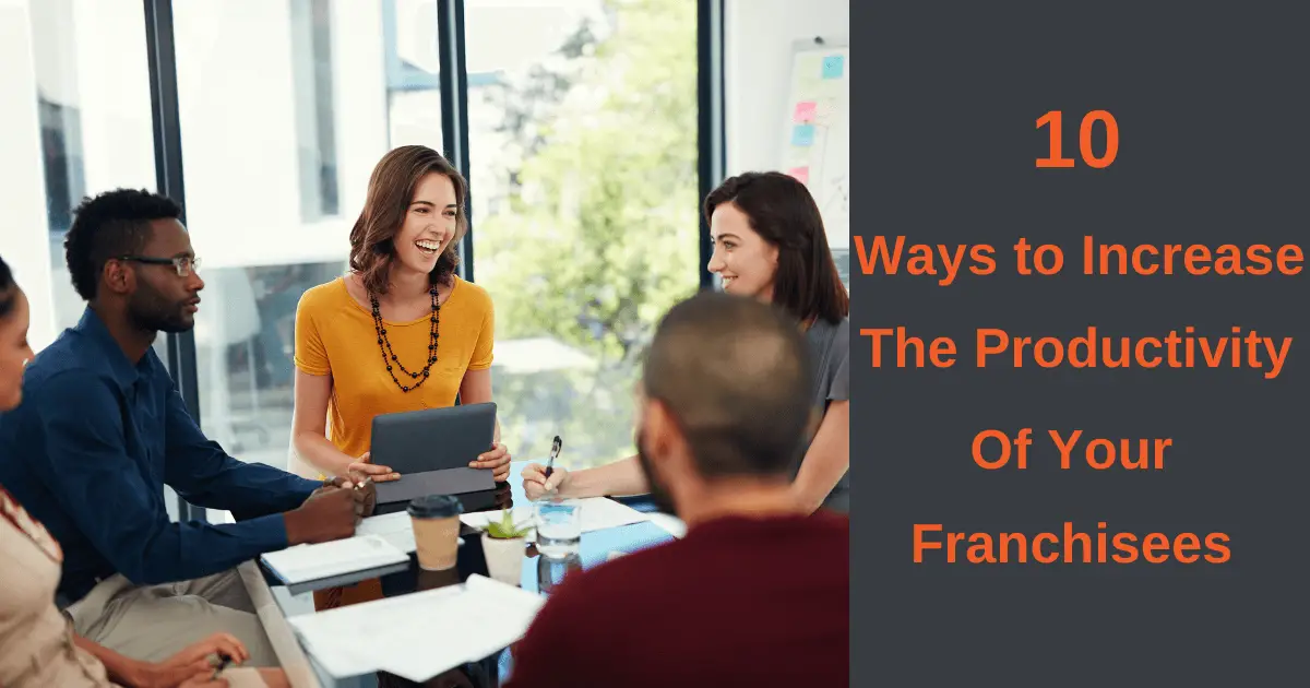 10-Ways-to-Increase-the-Productivity-of-Your-Franchisees-3-1-97f167df