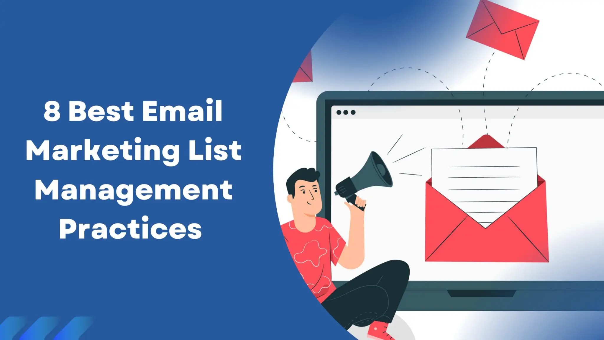 8 Best Email Marketing List Management Practices (1)-0104510c