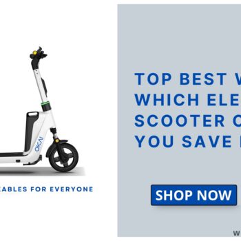 Top Best Ways in Which Electric Scooter Can Help You Save Money