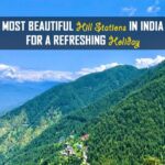 Best Hill Stations in India to Make Your Summer Vacation Memorable-494aa7c0