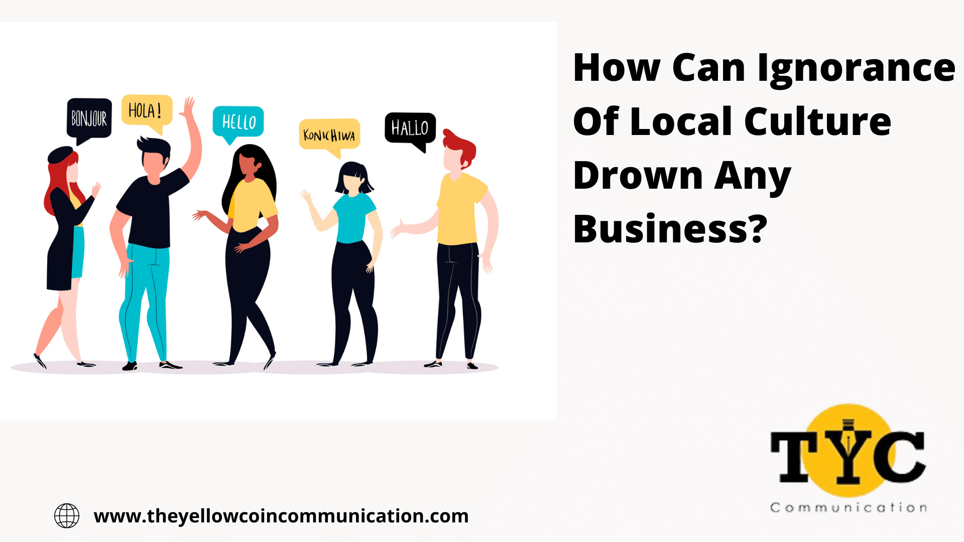 How Can Ignorance Of Local Culture Drown Any Business?
