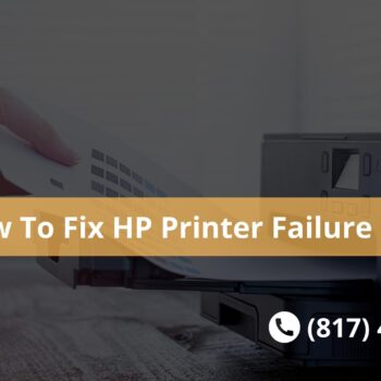 How To Fix HP Printer Failure Error-ab9a900b