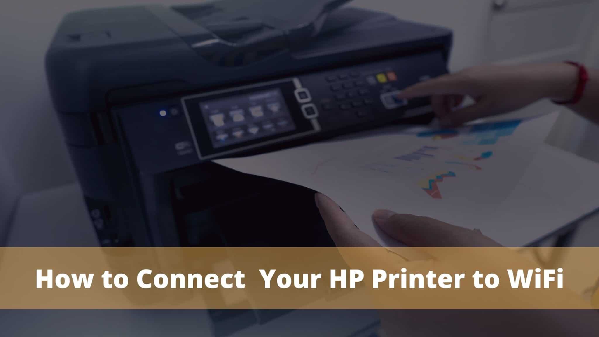 How to Connect Your HP Printer to WiFi-e91b00b5