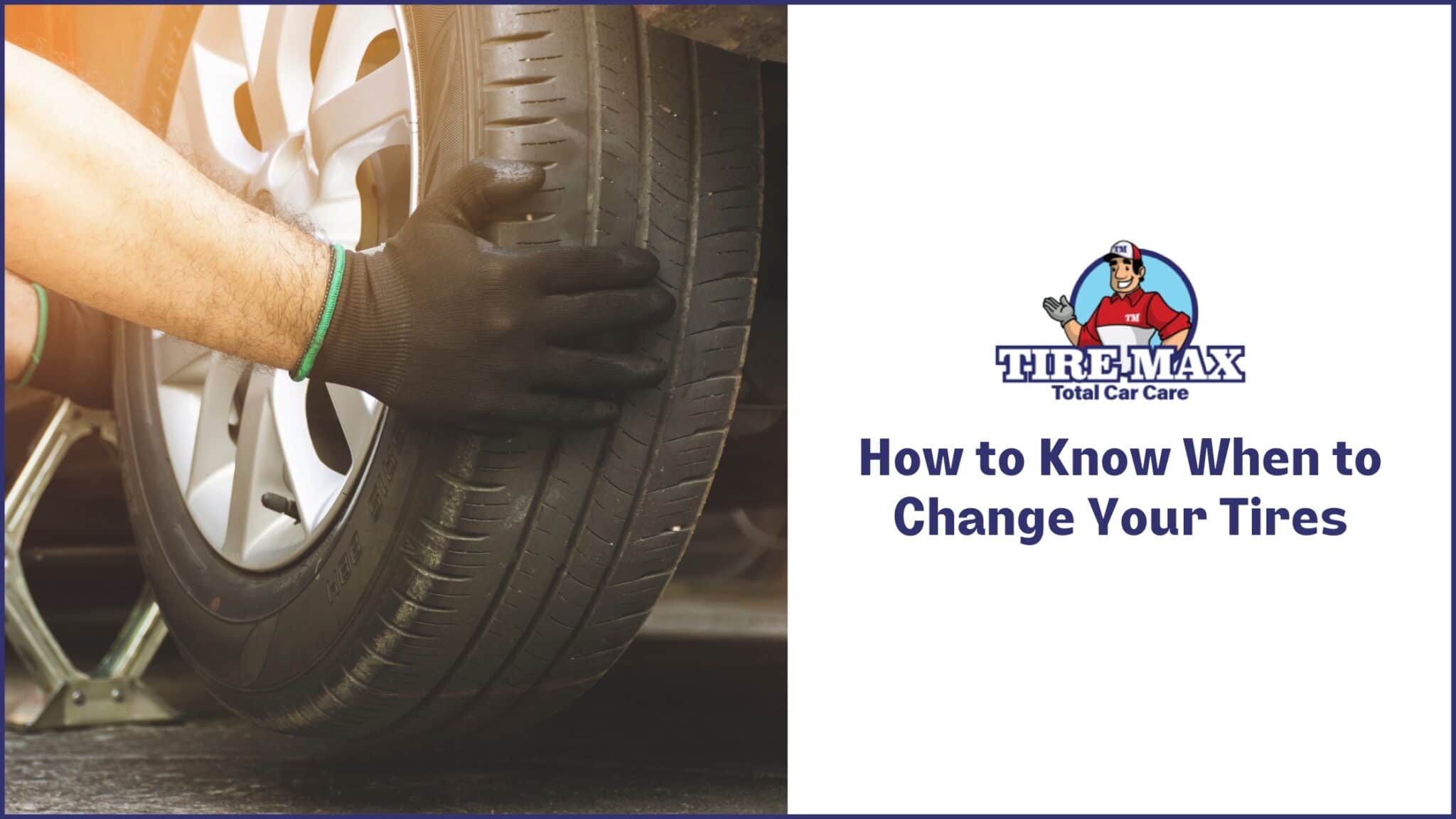 How to Know When to Change Your Tires-864f1b32
