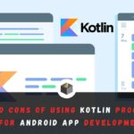 Pros-and-Cons-of-Using-Kotlin-Programming-Language-for-Android-App-Development-782646cd