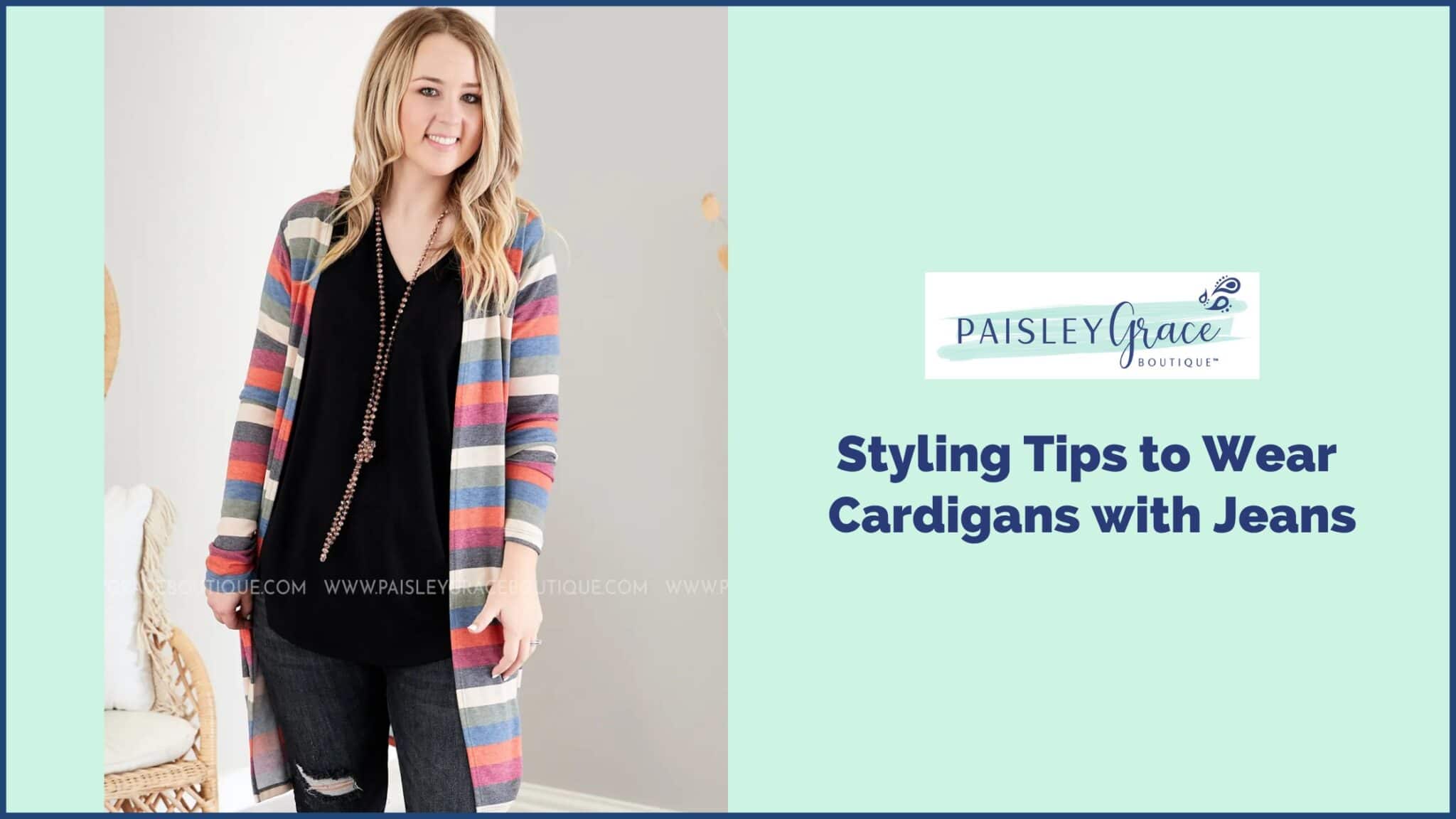 Styling Tips to Wear Cardigans with Jeans-1b8d2dfc