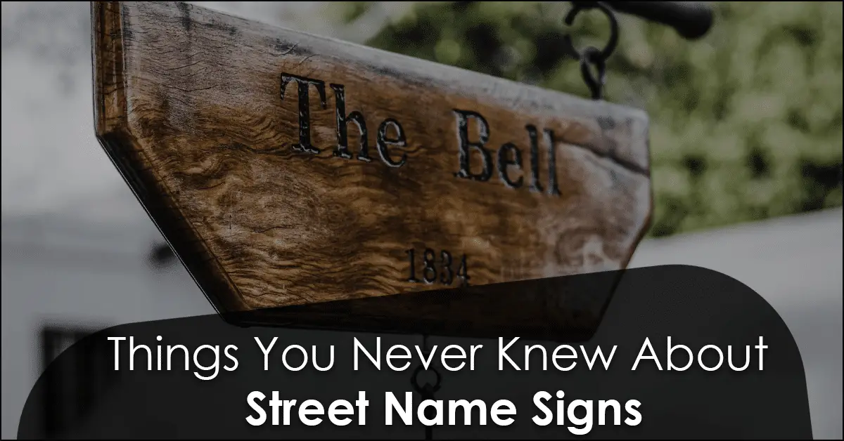 Things You Never Knew About Street Name Signs-min-38242d7d