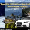 10 Beautiful Hill Stations Near Delhi For A Cool Summer Vacation-66acc6e4