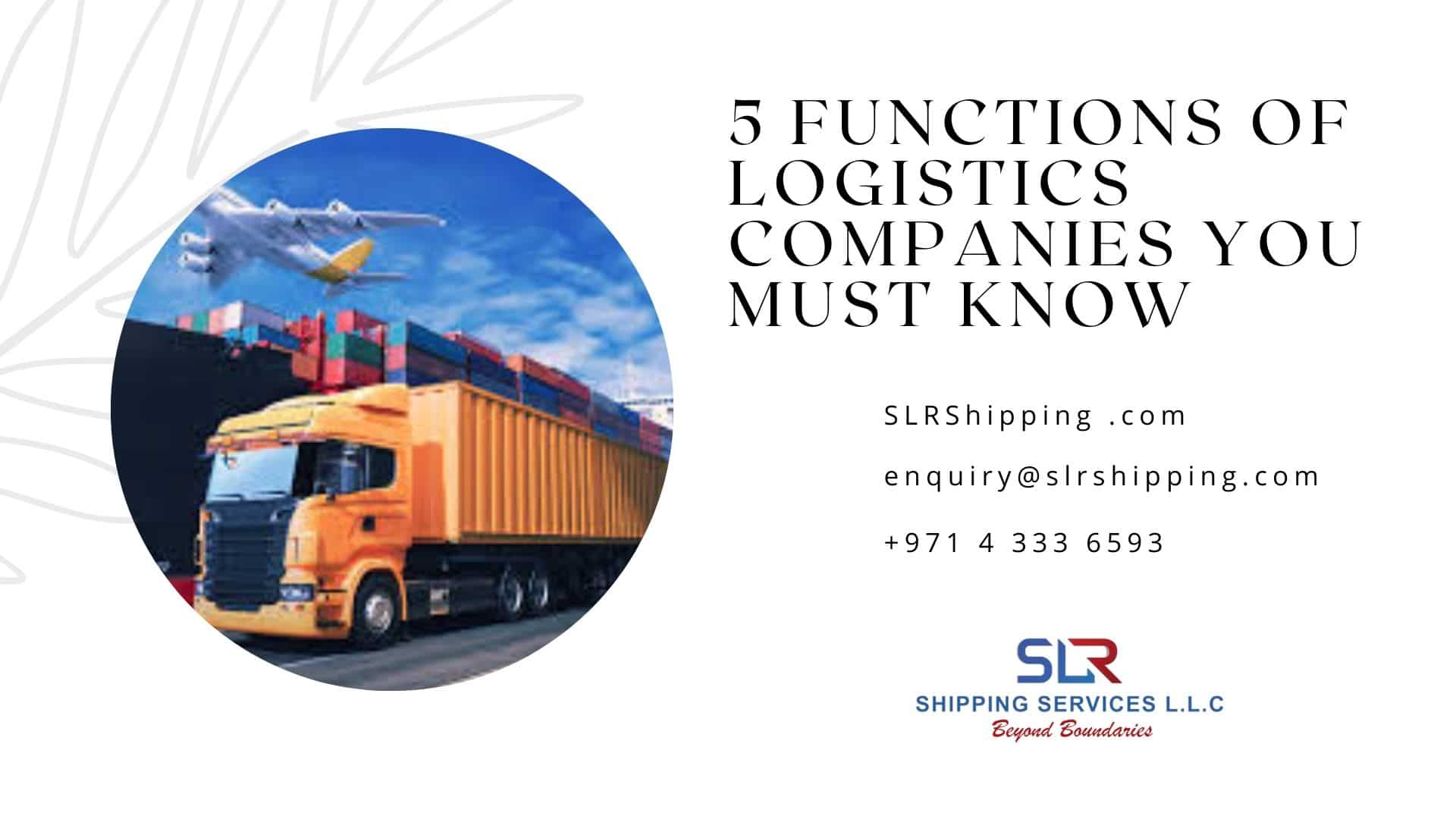 5 Functions of Logistics Companies You Must Know-193f4a88