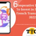 6 Imperative Reasons To Invest in Italian to French Translation in 2022 (1)-80ed6bb1