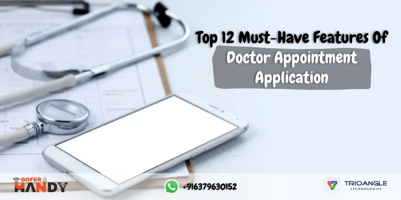 Top 12 Must-Have Features Of Doctor Appointment Application