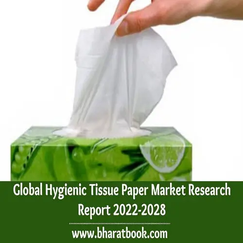 Global Hygienic Tissue Paper Market Research Report 2022-2028-9230a72a