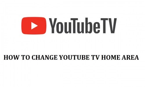 How to change youtube tv home area-9a6542e4