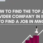 How to find the top job provider company in India to find a job in MNC-66dd8fc3