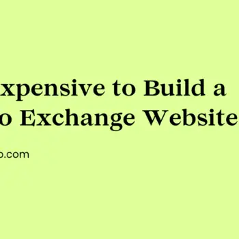Is it Expensive to Build a Crypto Exchange Website-77ed9aef