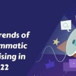 Latest Trends of Programmatic Advertising in 2022 - Voiro-cffa72d8