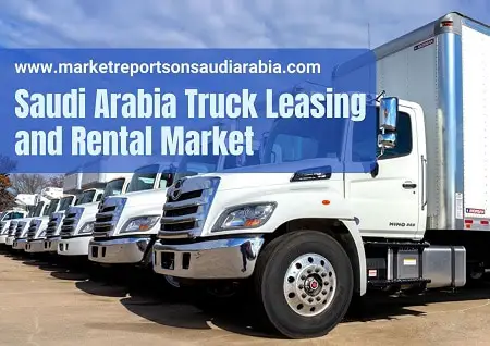 Saudi Arabia Truck Leasing and Rental Market-2de3be64