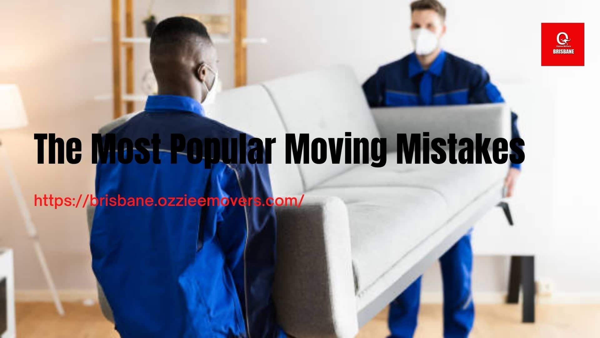 The Most Popular Moving Mistake-16024e09