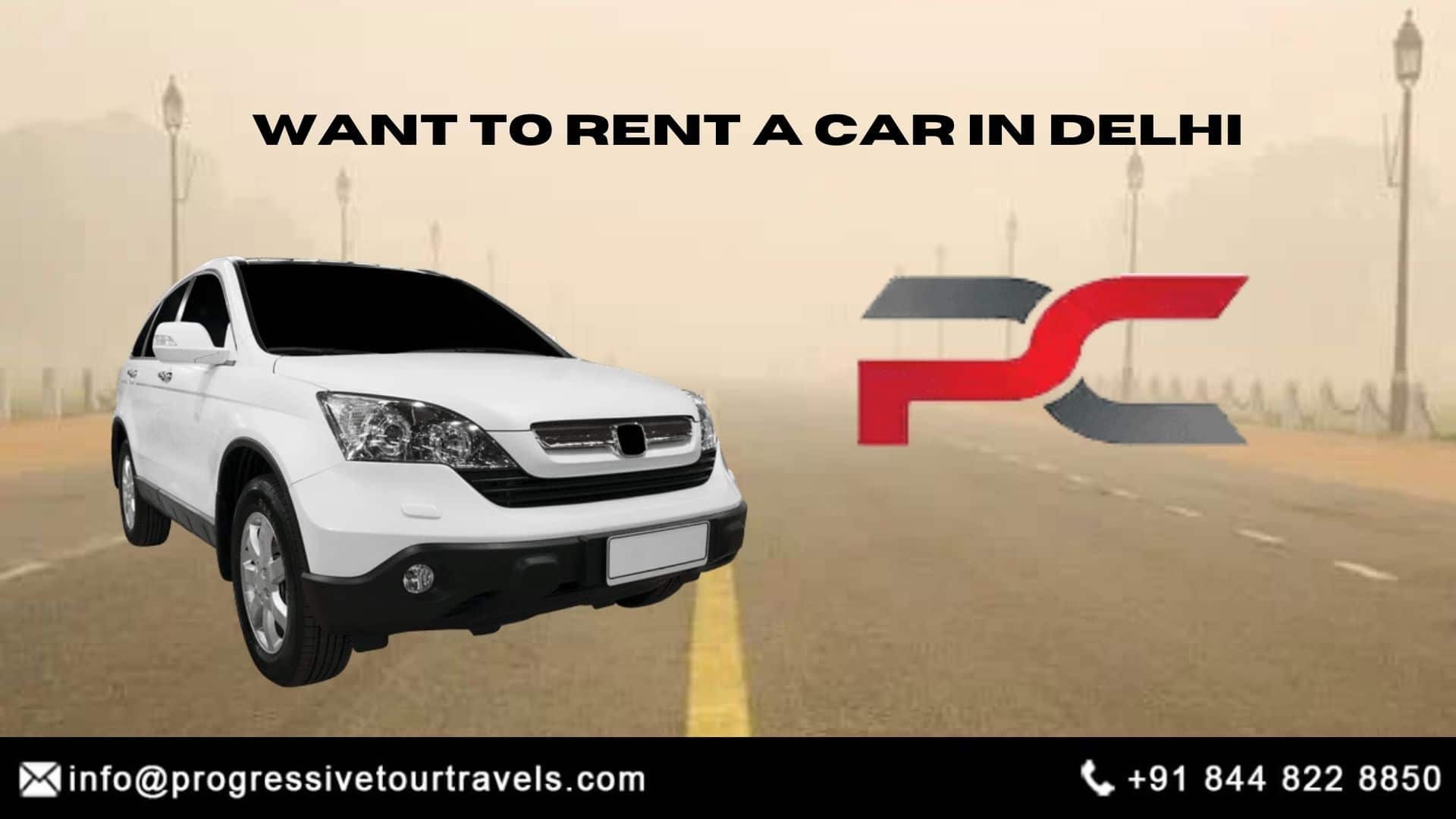 Want to Rent a Car in Delhi-7cc6a0ff