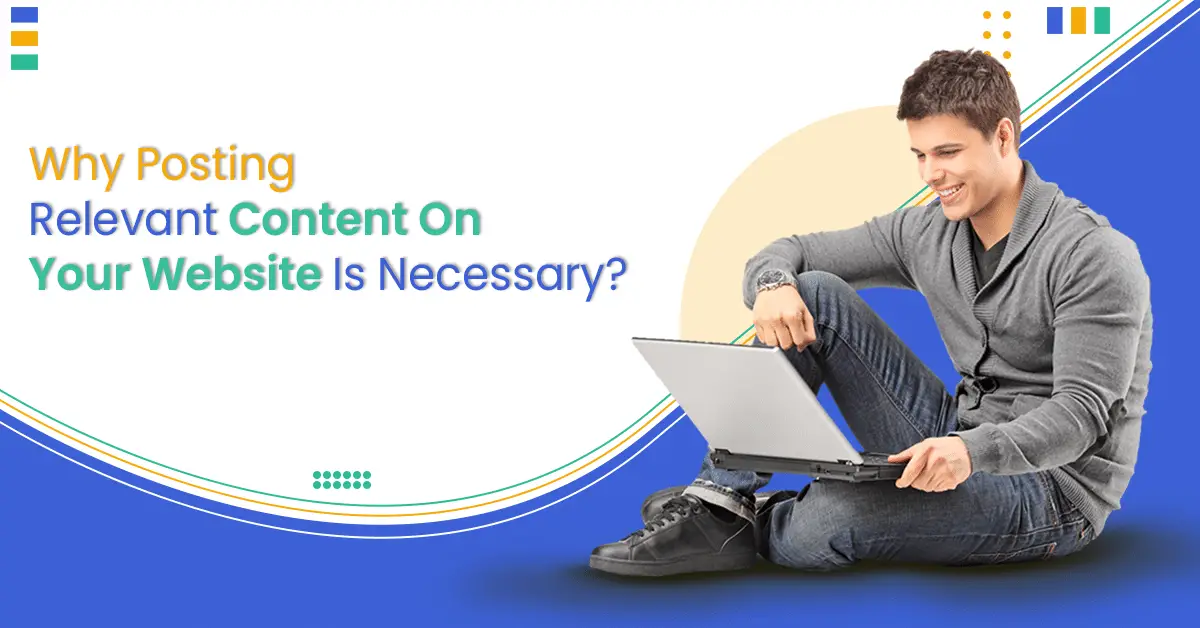 Why Posting Relevant Content On Your Website Is Necessary-95021374