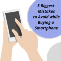 5 Biggest Mistakes to Avoid while Buying a Smartphone-150ca2e9