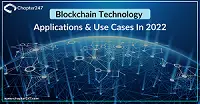 Blockchain Technology Applications & Use Cases in 2022_Chapter247Infotech - Copy-0d141730