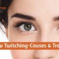 Eyebrow-Twitching-Causes-f15abf76
