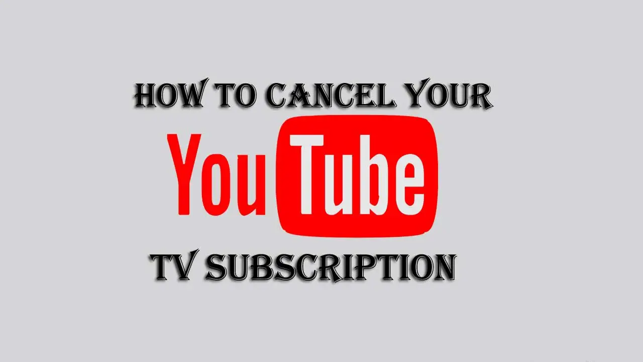 How to Cancel YouTube TV Subscription-a2aed100