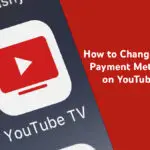 How to Change Payment Method on YouTube TV-e64c7a44
