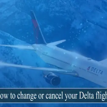 How to change or cancel your Delta flight-7055be26