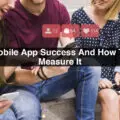 Mobile-App-Success-And-How-To-Measure-It-3 (1)-28c115de