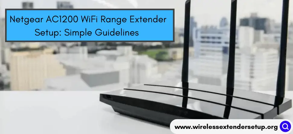 Netgear AC1200 WiFi Range Extender Setup Simple Guidelines-6b0f87b8