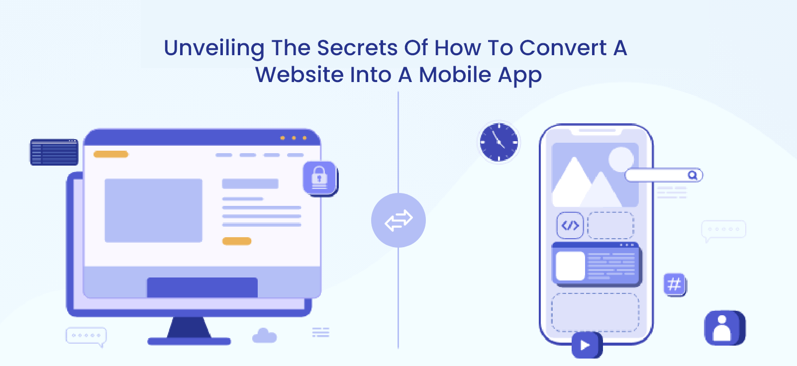 Unveiling The Secrets Of How To Convert A Website Into A Mobile App