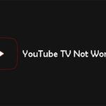 YouTube TV Not Working-a93efe2e