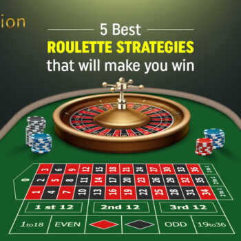 5 BEST ROULETTE STRATEGIES THAT WILL MAKE YOU WIN