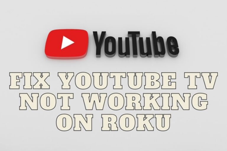 Fix YouTube TV Not Working On Roku-67580adc