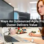 Four-Ways-An-Outsourced-Agile-Product-Owner-Delivers-Value-e8feee39