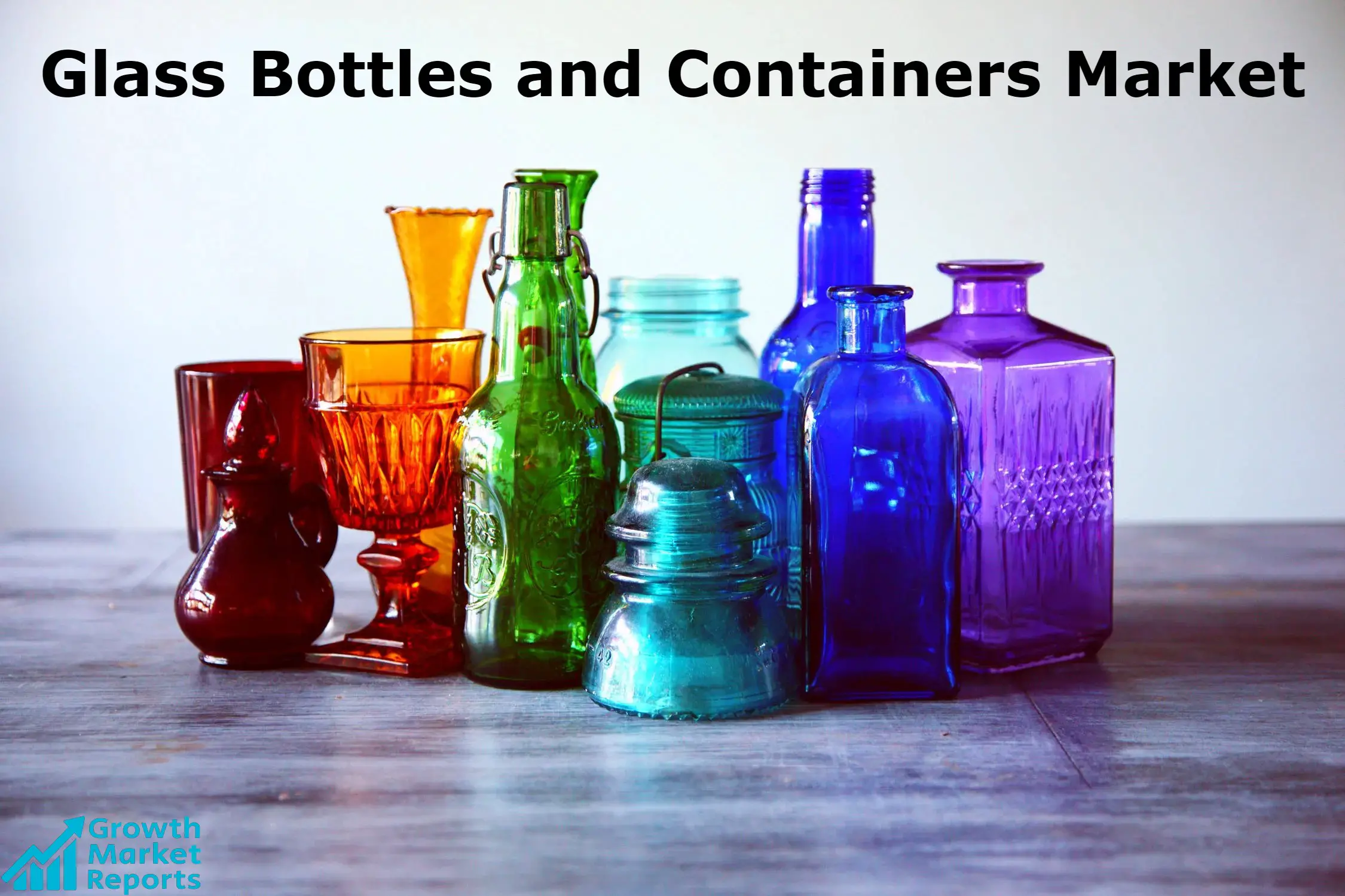Glass Bottles and Containers Market-Growth Market Reports(1)-0637e835