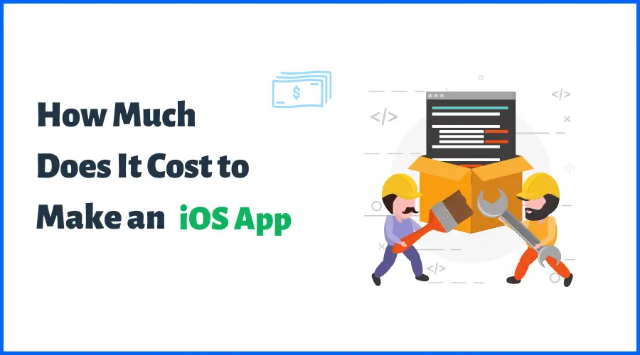 How Much Does It Cost to Make an iOS App-6d973517