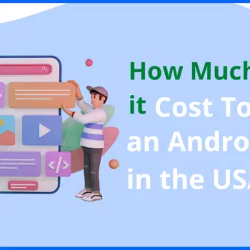 How Much Does it Cost To Build an Android App-373cea89