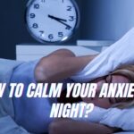 How to Calm Your Anxiety at Night2-0249afb3